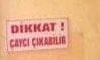 Dikkat çaycı